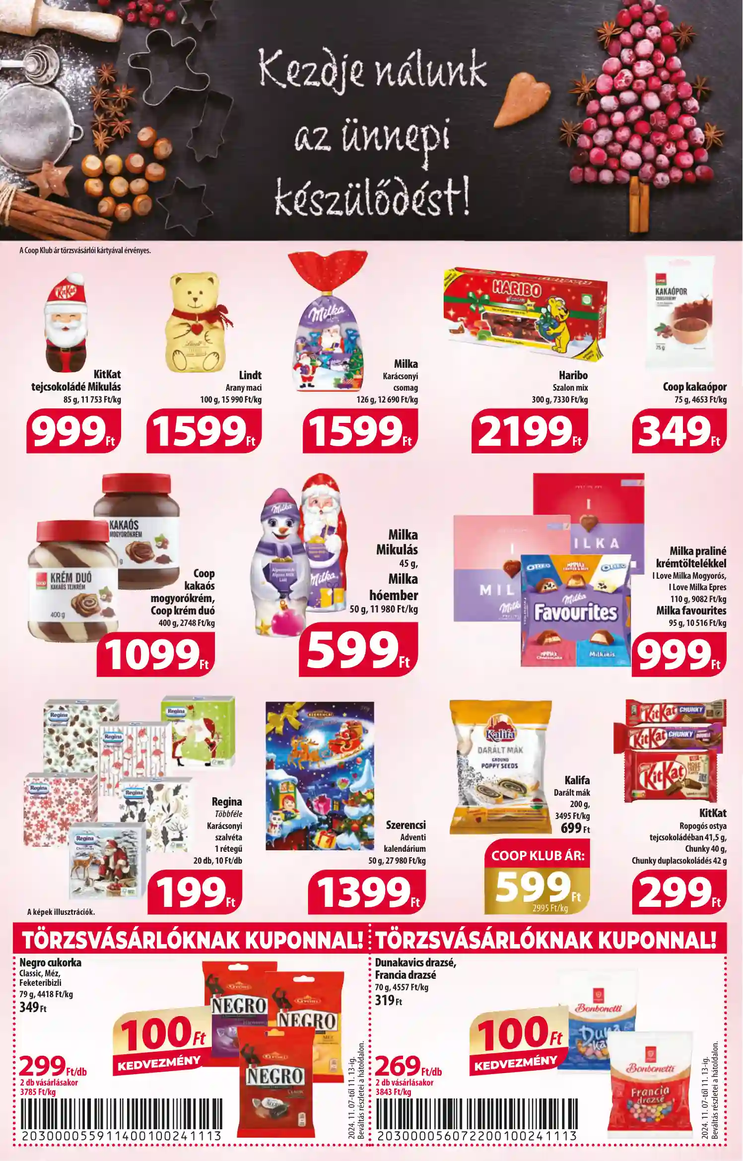 COOP AKCIÓS ÚJSÁG 46. HÉT (
													ÉRVÉNYES:
													2024. NOVEMBER 7. - 2024. NOVEMBER 13.												) (10 oldal)