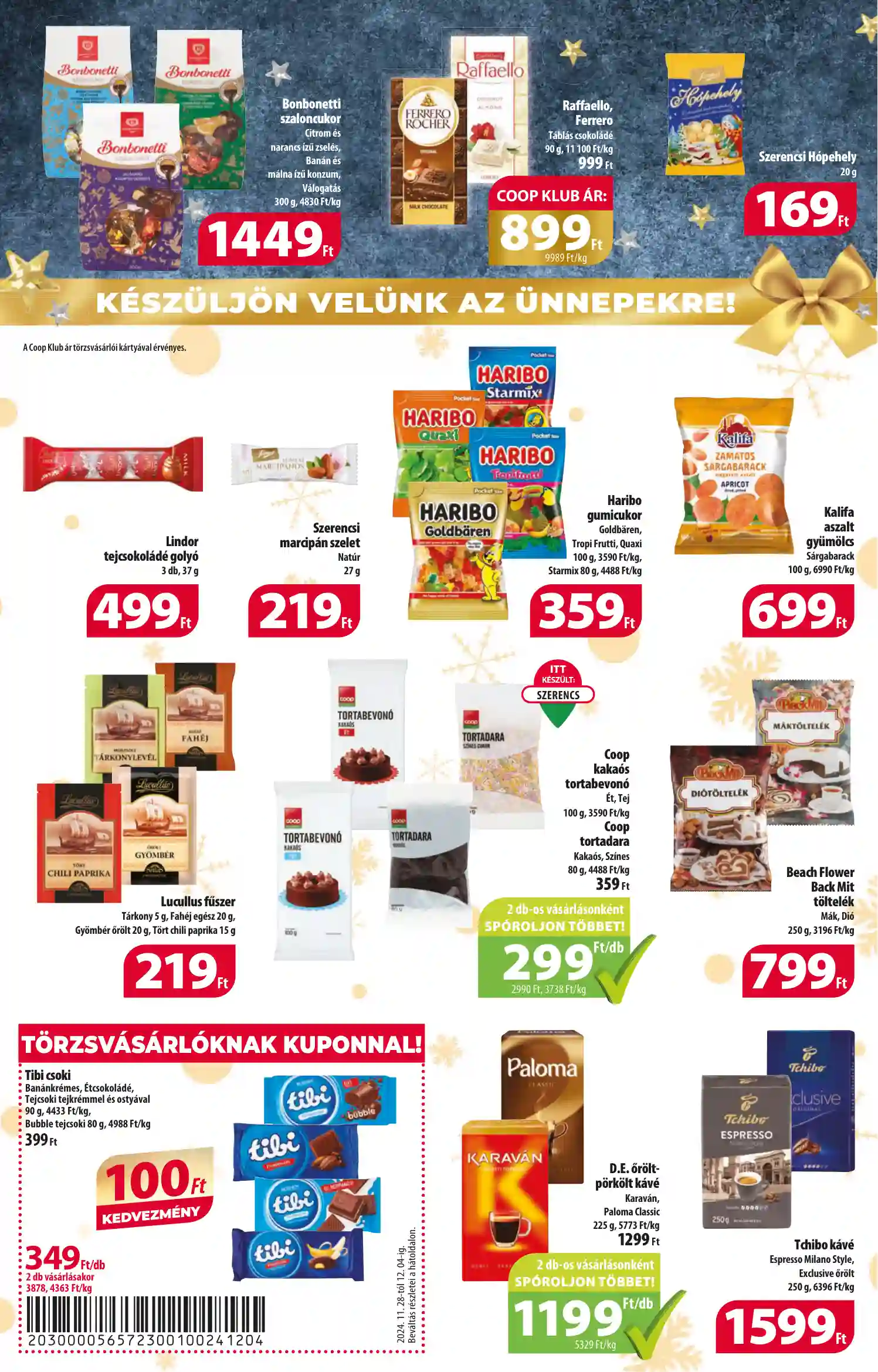 COOP AKCIÓS ÚJSÁG 49. HÉT (
													ÉRVÉNYES:
													2024. NOVEMBER 28. - 2024. DECEMBER 4.												) (8 oldal)