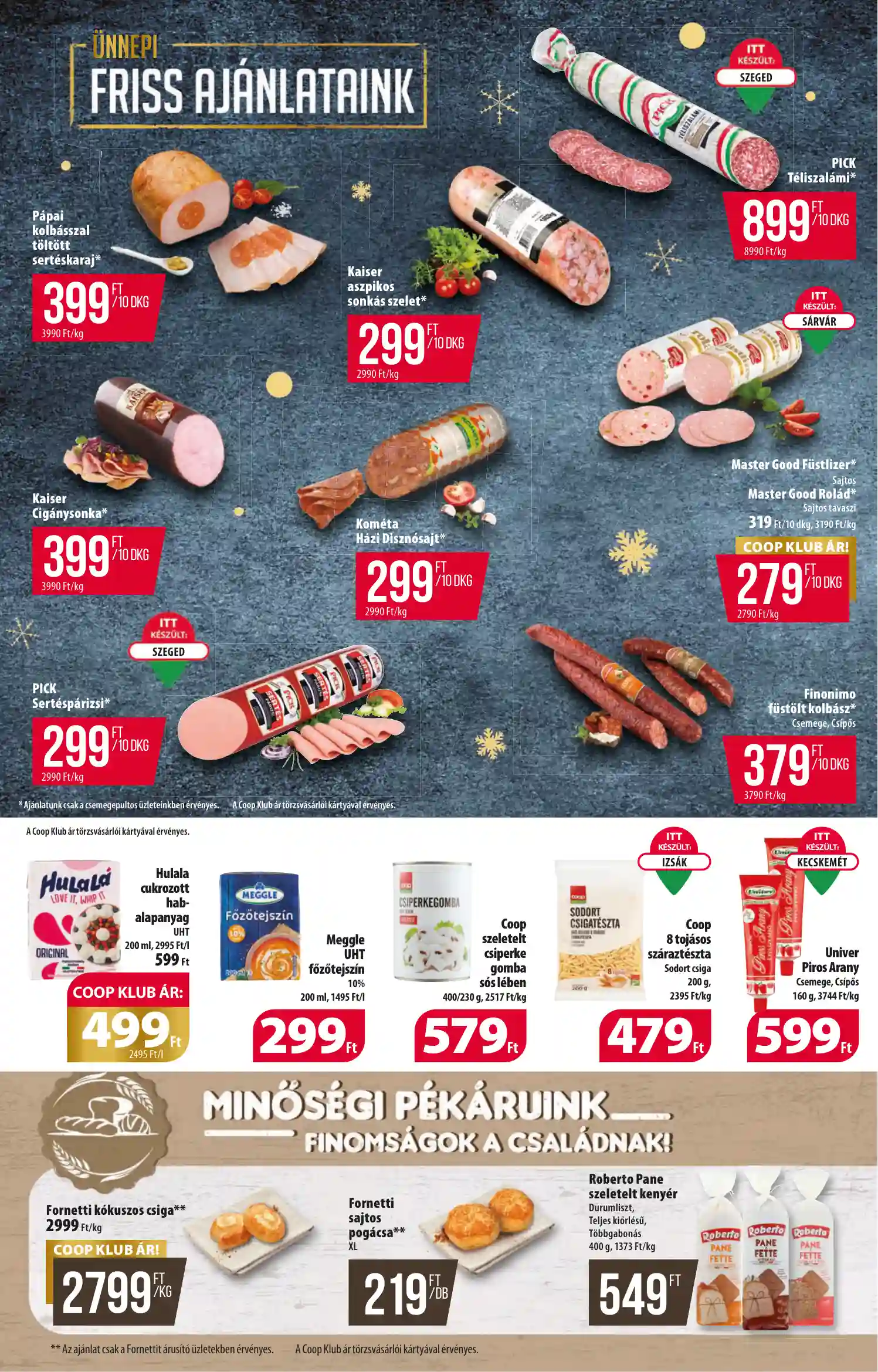 COOP AKCIÓS ÚJSÁG 50. HÉT (
													ÉRVÉNYES:
													2024. DECEMBER 5. - 2024. DECEMBER 11.												) (6 oldal)
