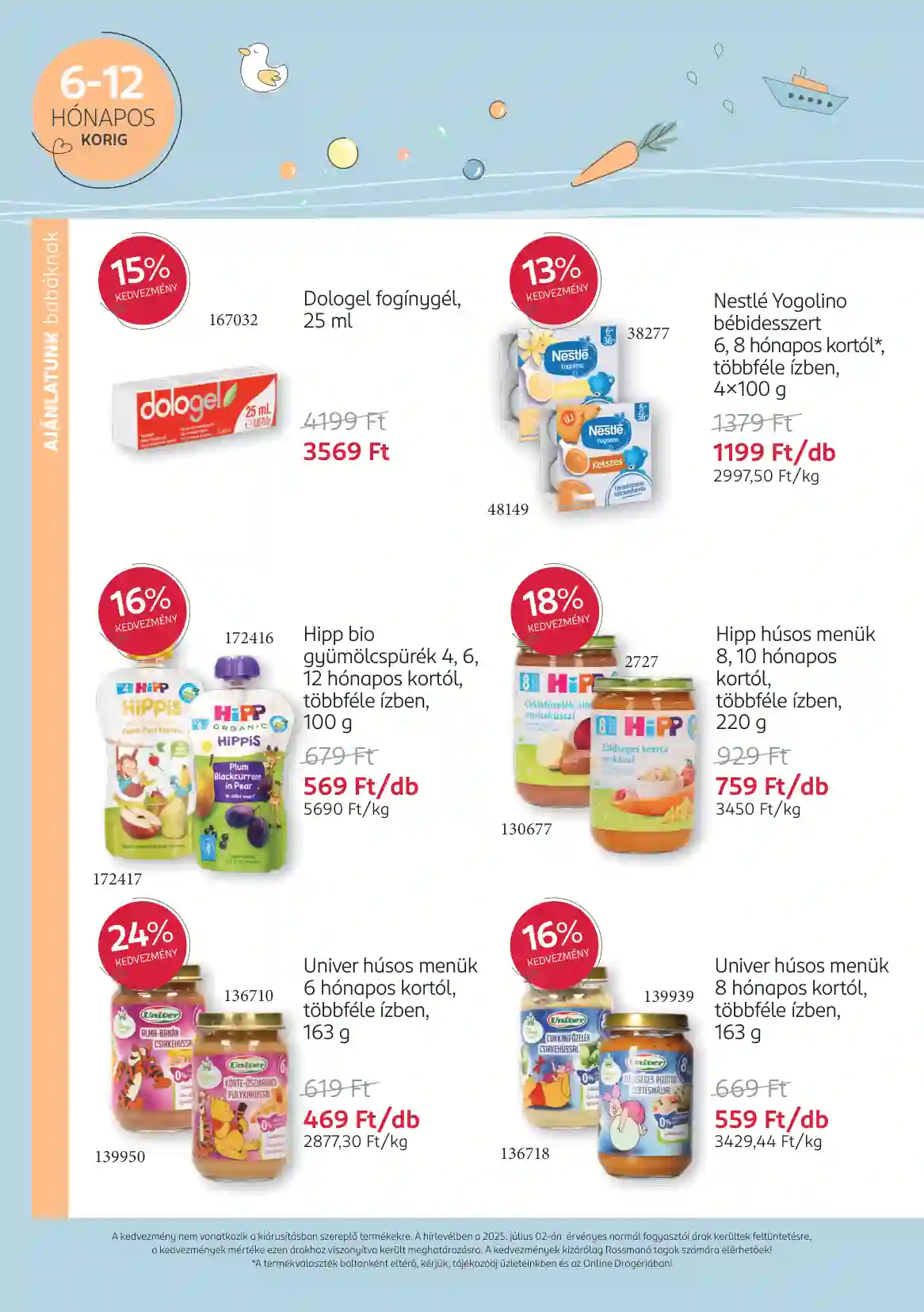 Rossmann akciós újság 28. hét (10 oldal)